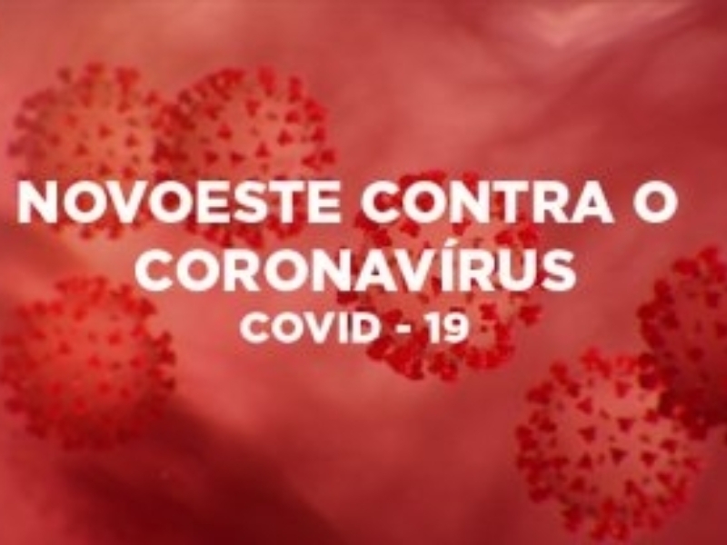 COMUNICADO - NOVOESTE CONTRA O CORONAVÍRUS