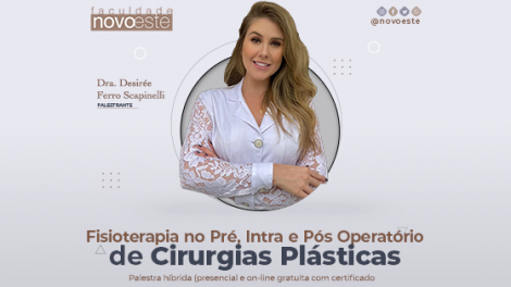 Palestra: Fisioterapia no Pré, Intra e Pós Operatório de Cirurgias Plásticas