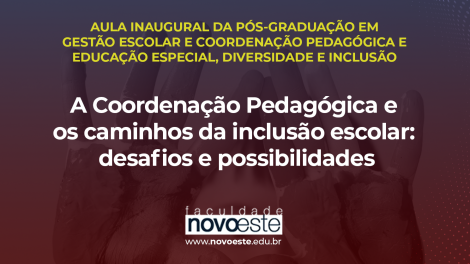 Palestra: A Coordenação Pedagógica e os caminhos da inclusão escolar: desafios e possibilidades