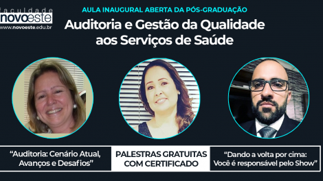 Aula Inaugural Aberta Pós-graduação em Auditoria e Gestão da Qualidade aos Serviços de Saúde