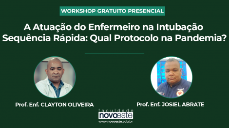 Workshop Presencial A Atuação do Enfermeiro na Intubação Sequência Rápida: Qual Protocolo na Pandemia?