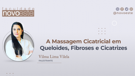 Palestra: A Massagem Cicatricial em Queloides, Fibroses e Cicatrizes