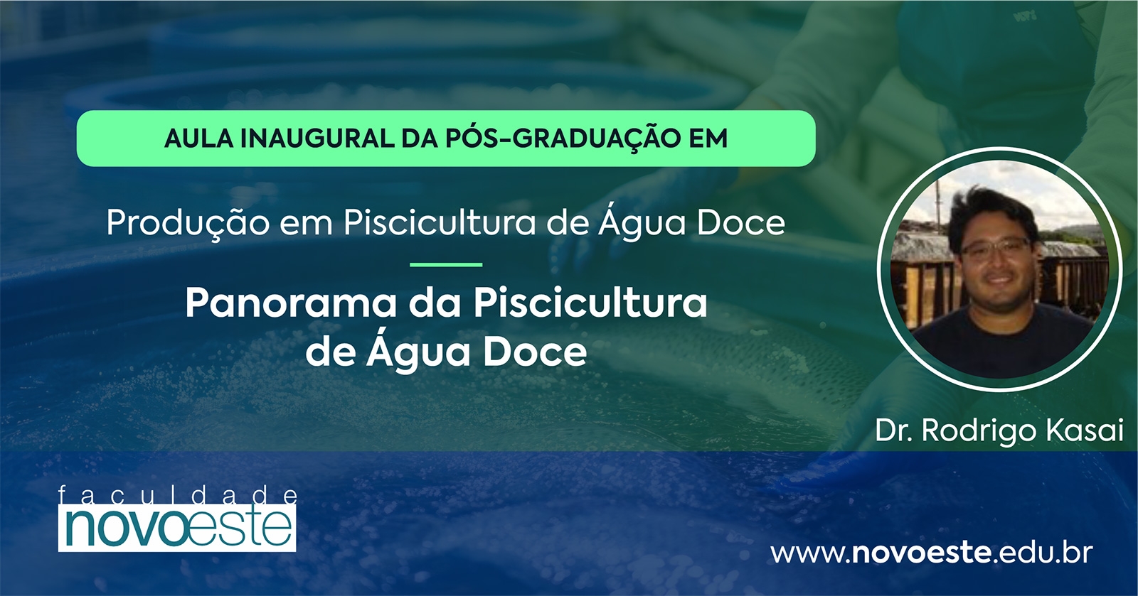 Palestra: Panorama da Piscicultura de Água Doce