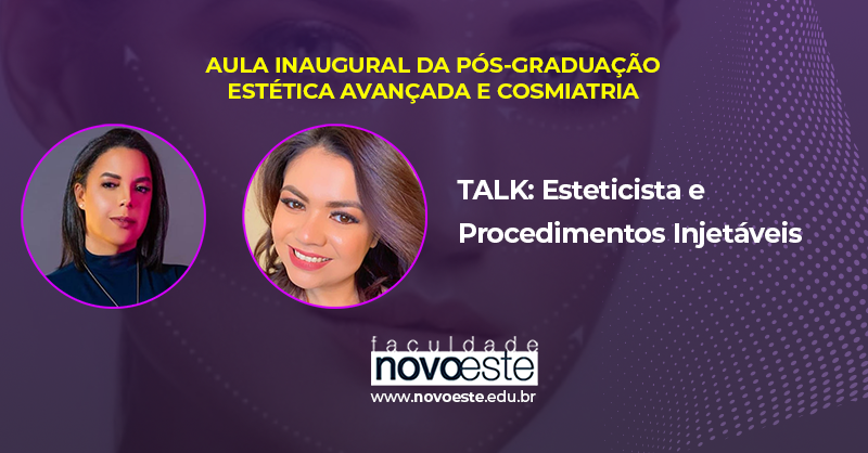 Talk: Esteticista e Procedimentos Injetáveis