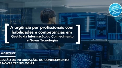 A urgência por profissionais com habilidades e competências em Gestão da Informação e do Conhecimento e Novas Tecnologias