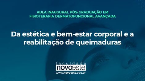 Palestra: Da estética e bem-estar corporal e a reabilitação de queimaduras