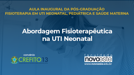 Palestra: Abordagem Fisioterapêutica na UTI Neonatal